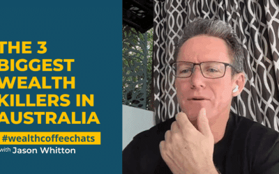 The 3 Biggest Wealth Killers in Australia (And What to Do About Them)